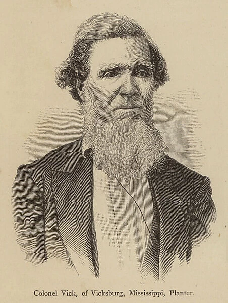 Colonel Vick, of Vicksburg, Mississippi, Planter (engraving)