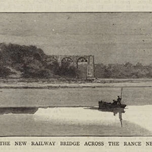 The New Railway Bridge across the Rance near Dinan, placing the Great Central Girder in Position (engraving)